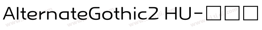 AlternateGothic2 HU字体转换